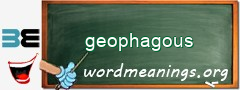 WordMeaning blackboard for geophagous